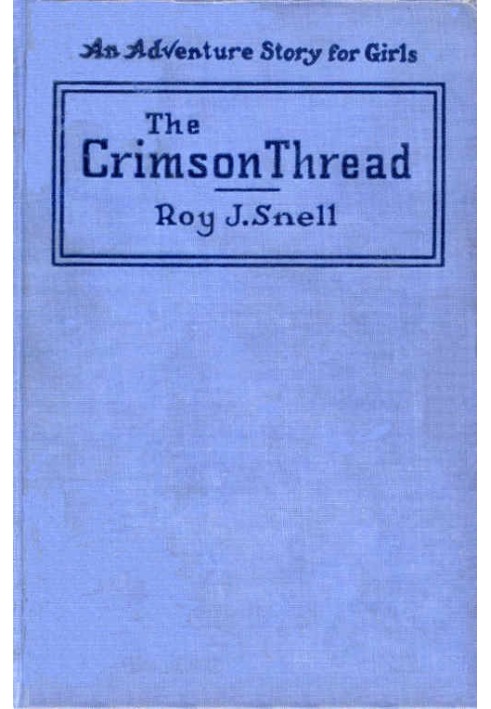 The Crimson Thread: An Adventure Story for Girls