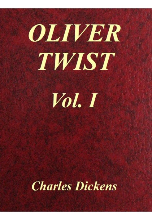 Oliver Twist, Vol. 1 (of 3)