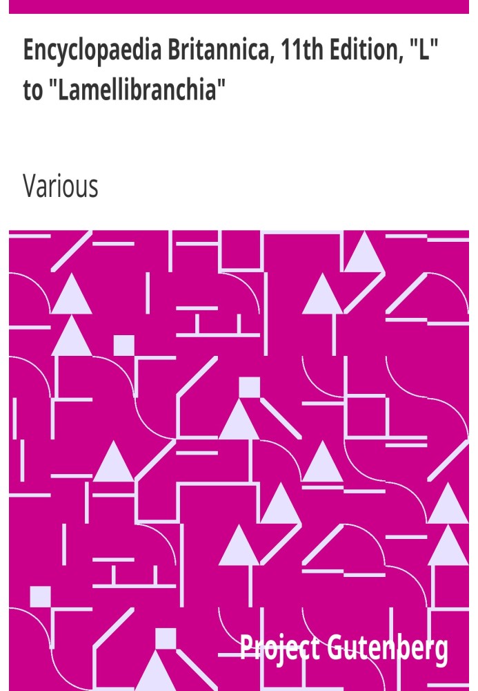 Британская энциклопедия, 11-е издание, от «L» до «Lamellibranchia», том 16, фрагмент 1.