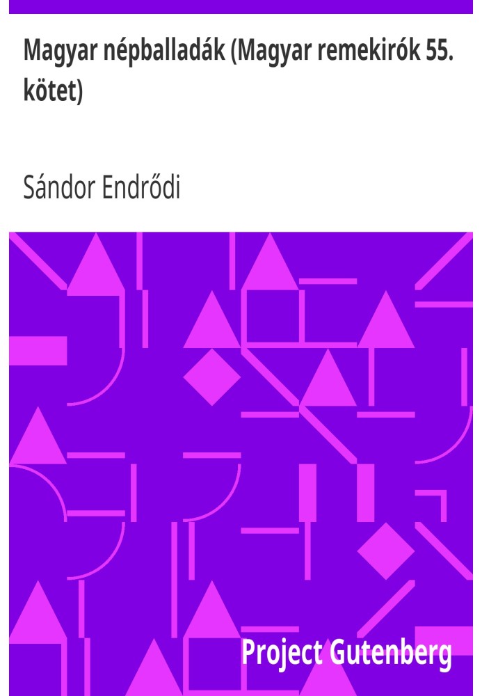 Угорські народні балади (Угорські шедеври, том 55)