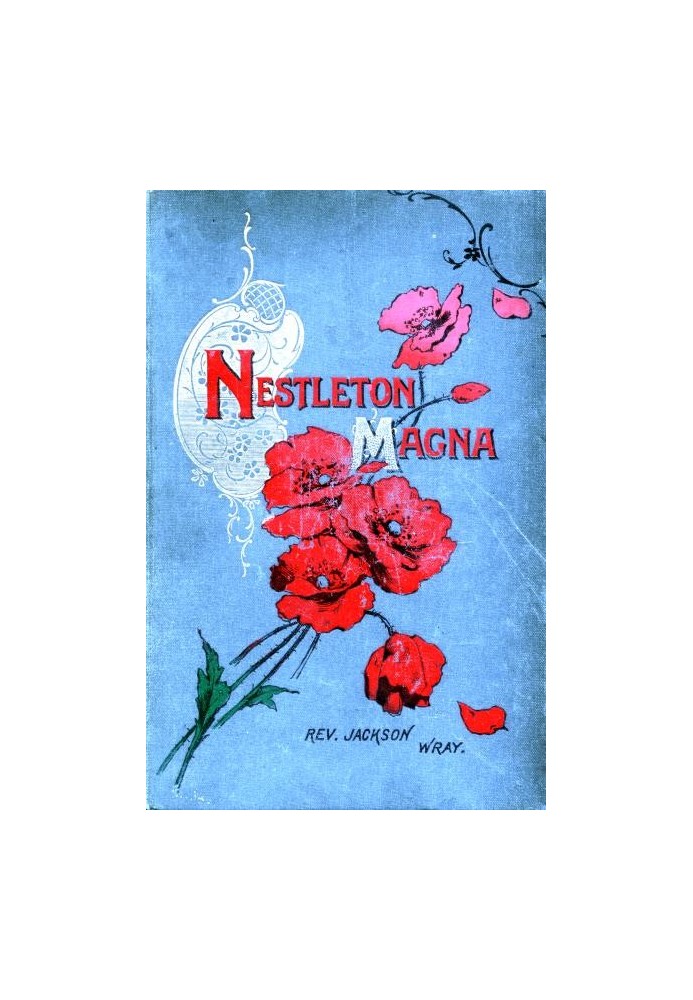 Nestleton Magna: A Story of Yorkshire Methodism