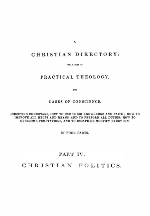 A Christian Directory, Part 4: Christian Politics