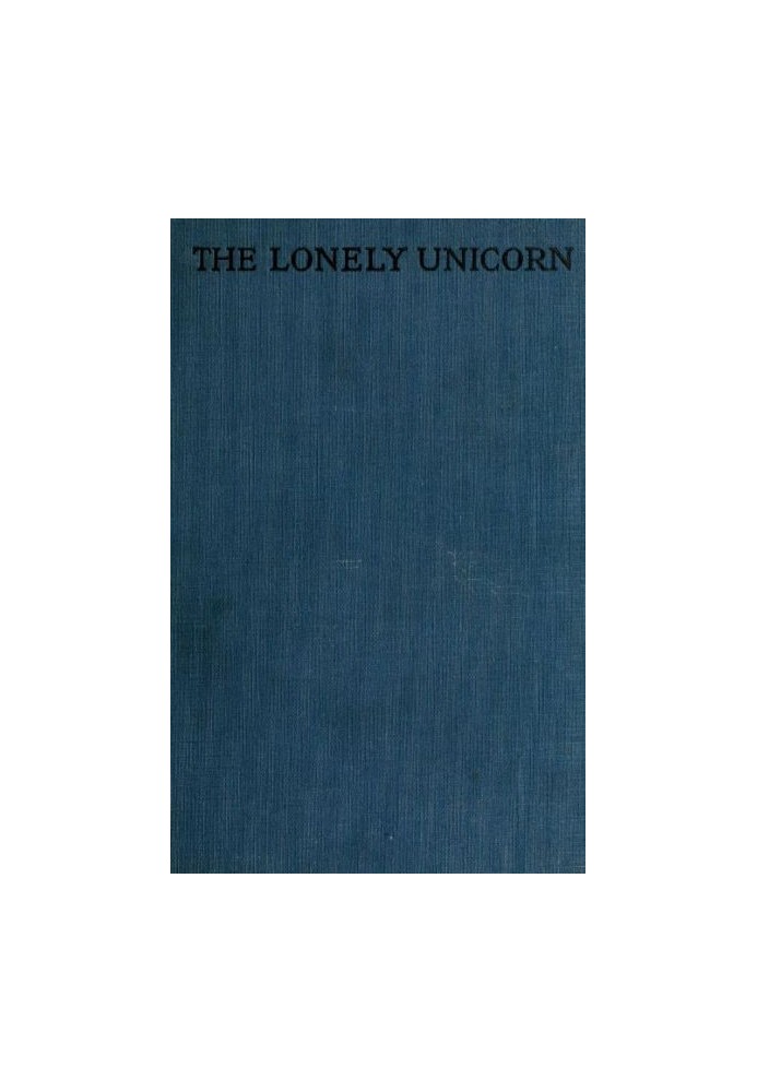 The Lonely Unicorn: A Novel