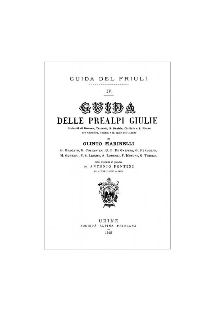 Guide to the Julian Prealps Districts of Gemona, Tarcento, S. Daniele, Cividale and S. Pietro