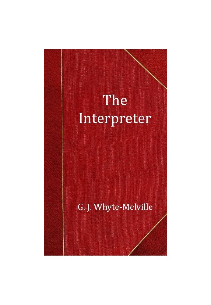 The Interpreter: A Tale of the War