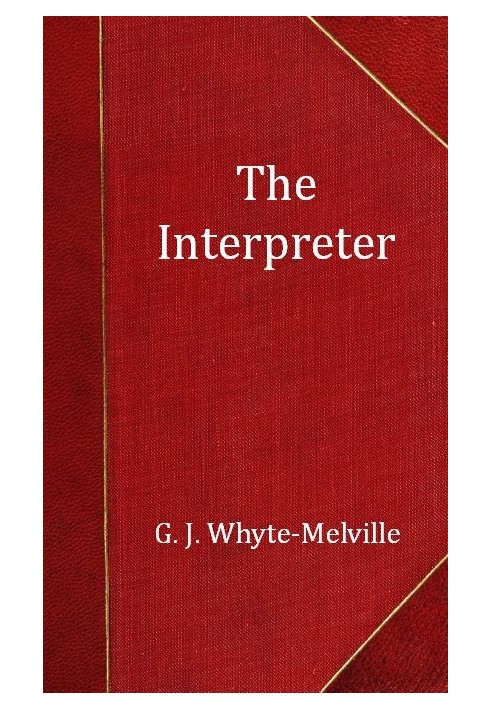 The Interpreter: A Tale of the War