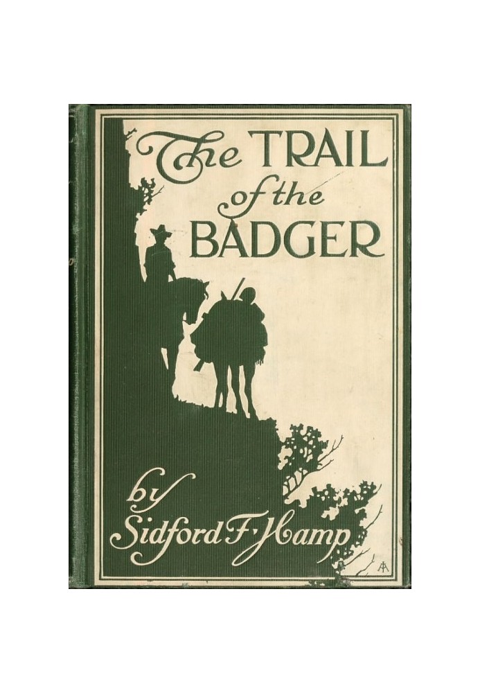 The Trail of The Badger: A Story of the Colorado Border Thirty Years Ago