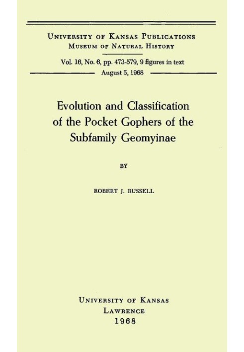 Evolution and Classification of the Pocket Gophers of the Subfamily Geomyinae