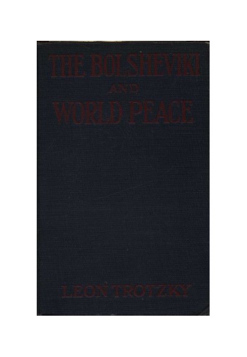 The Bolsheviki and World Peace