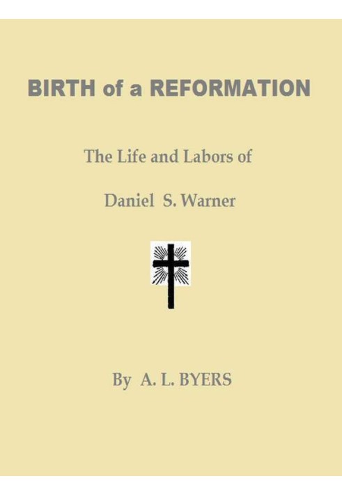 Зародження Реформації; Або Життя та труди Деніела С. Ворнера