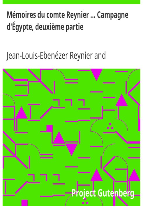 Спогади графа Реньє ... Єгипетська кампанія, друга частина