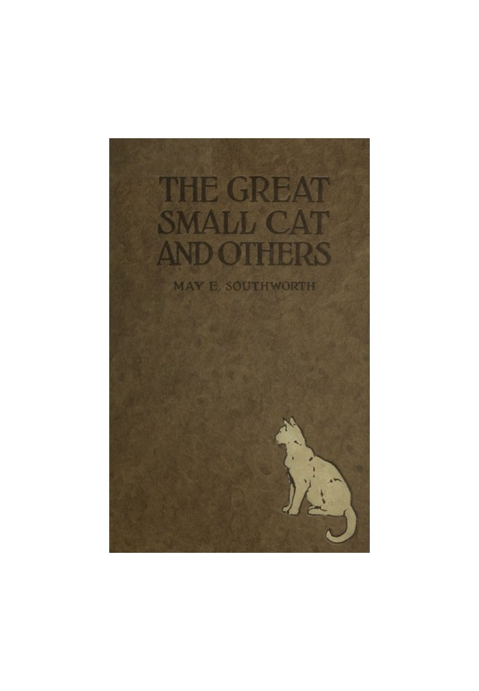 The Great Small Cat, and Others: Seven Tales