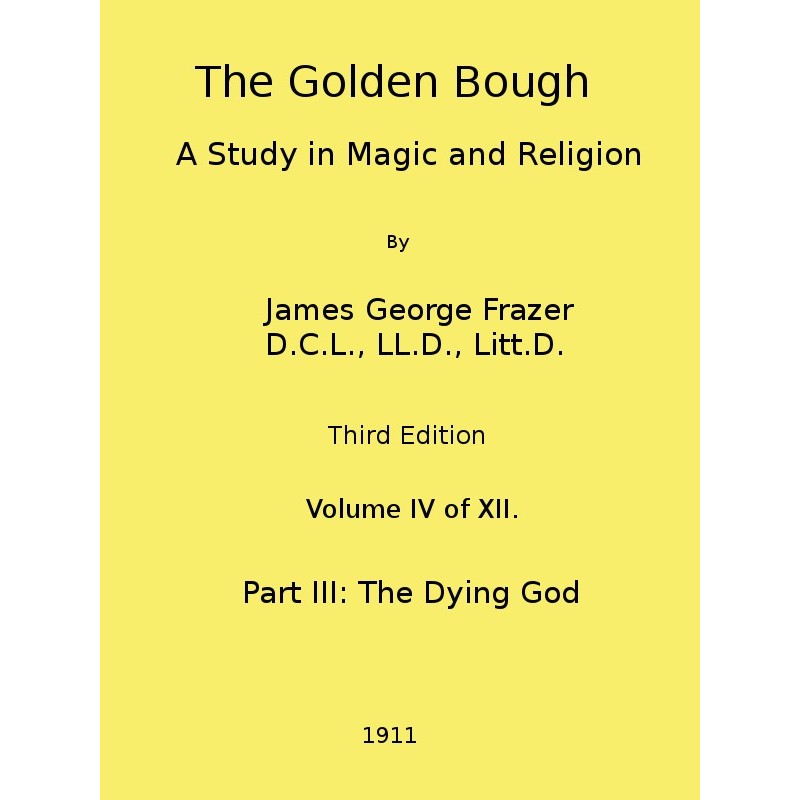 The Golden Bough: A Study...