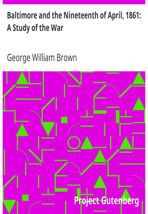 Балтимор і дев'ятнадцяте квітня 1861 року: Дослідження війни