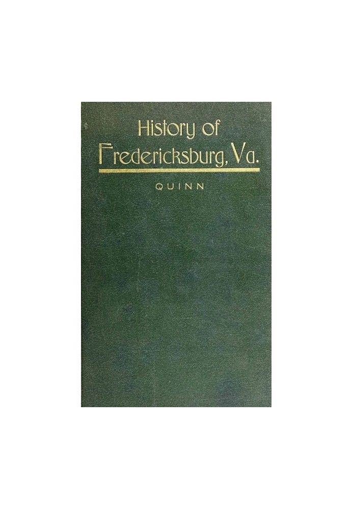 The History of the City of Fredericksburg, Virginia