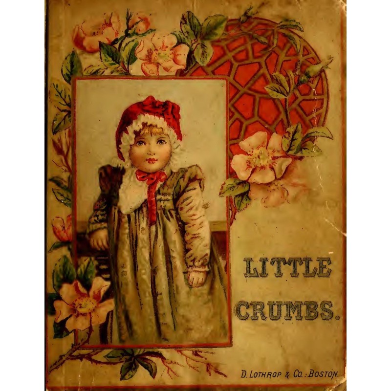 Little Crumbs, and Other...