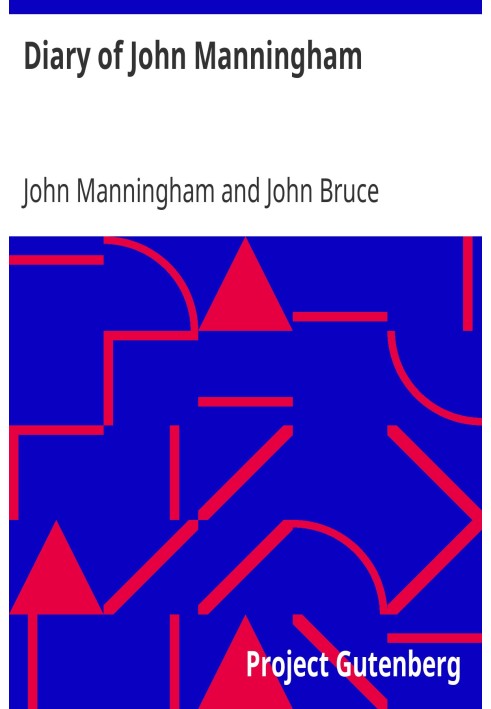 Diary of John Manningham Of the Middle Temple, and of Bradbourne, Kent, Barrister‑at‑Law, 1602-1603