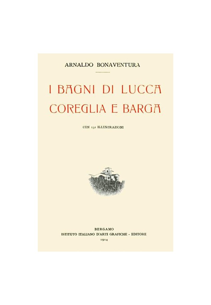 The Baths of Lucca, Coreglia and Barga