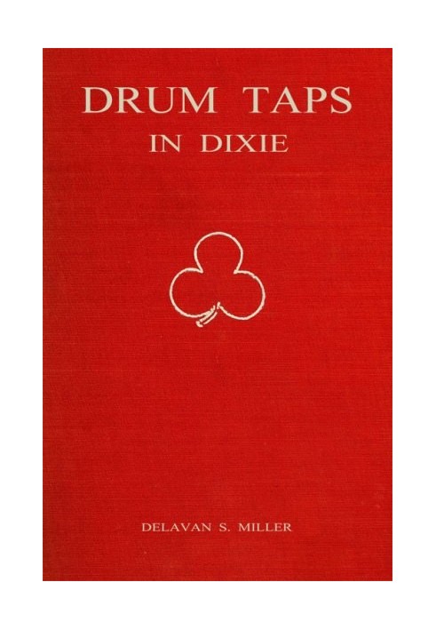 Drum Taps in Dixie: Memories of a Drummer Boy, 1861-1865