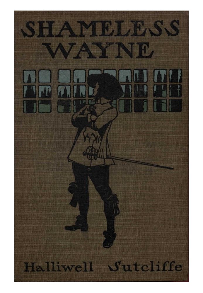 Shameless Wayne: A Romance of the last Feud of Wayne and Ratcliffe