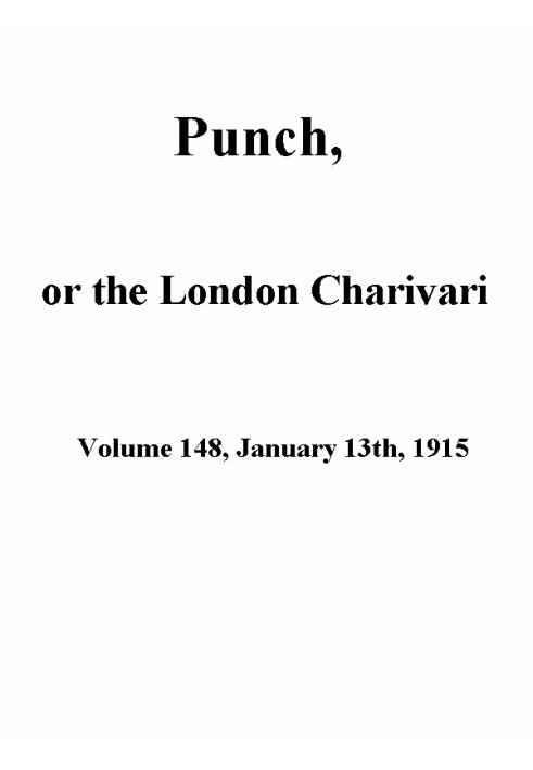 Панч, або Лондонський чаріварі, том 148, 13 січня 1915 року