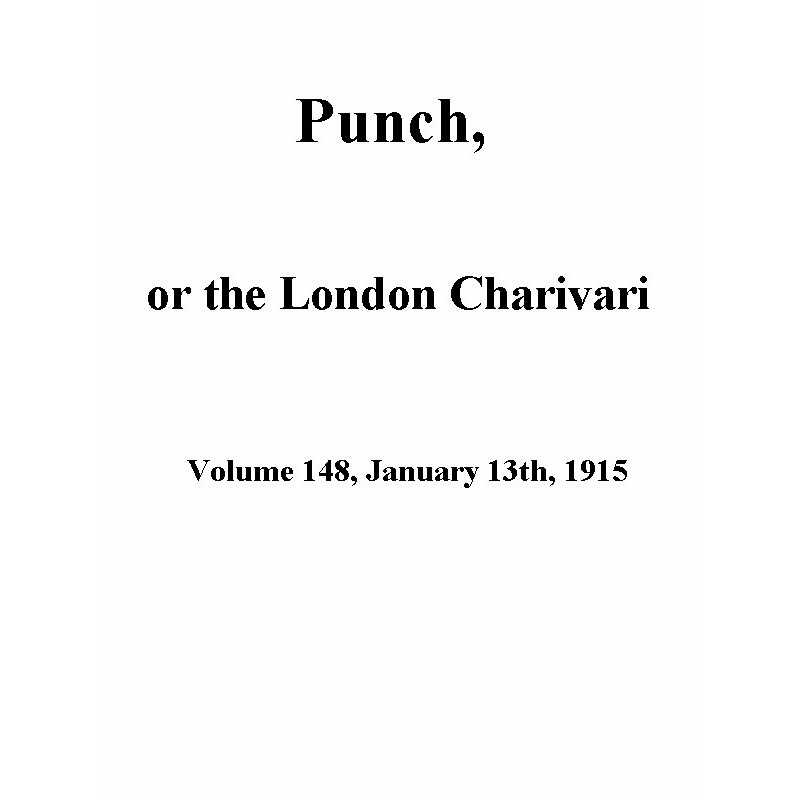 Punch, or the London...