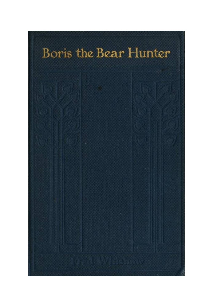 Boris the Bear-Hunter