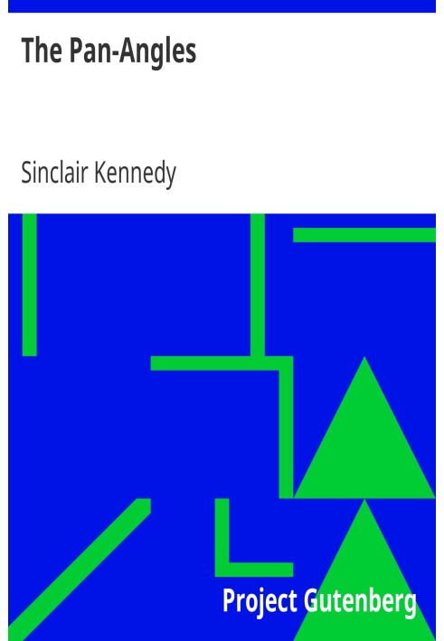 The Pan-Angles A Consideration of the Federation of the Seven English-Speaking Nations