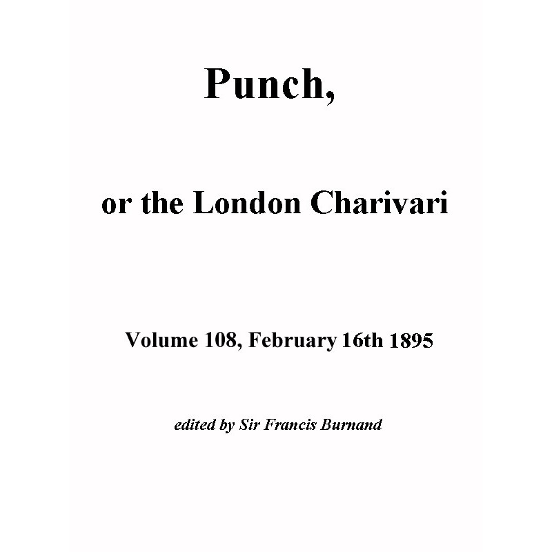Punch, or the London...