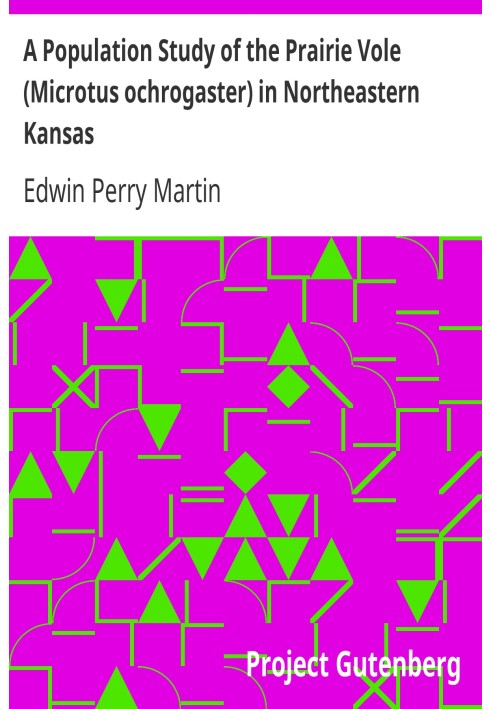 A Population Study of the Prairie Vole (Microtus ochrogaster) in Northeastern Kansas