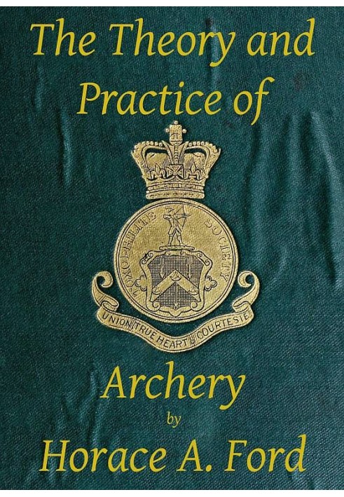 The Theory and Practice of Archery