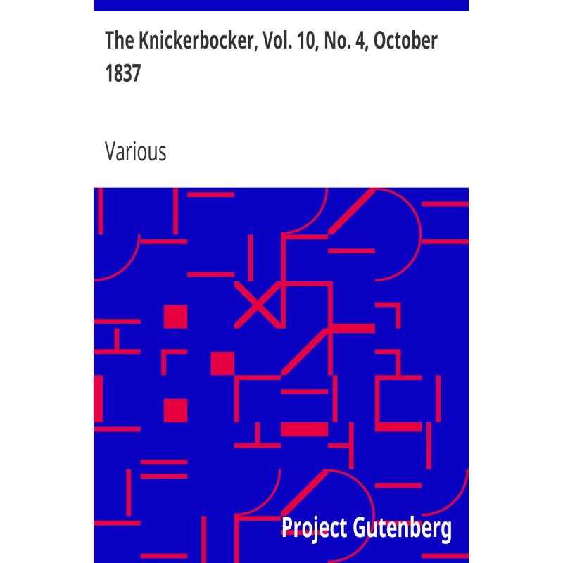 The Knickerbocker, Vol. 10,...