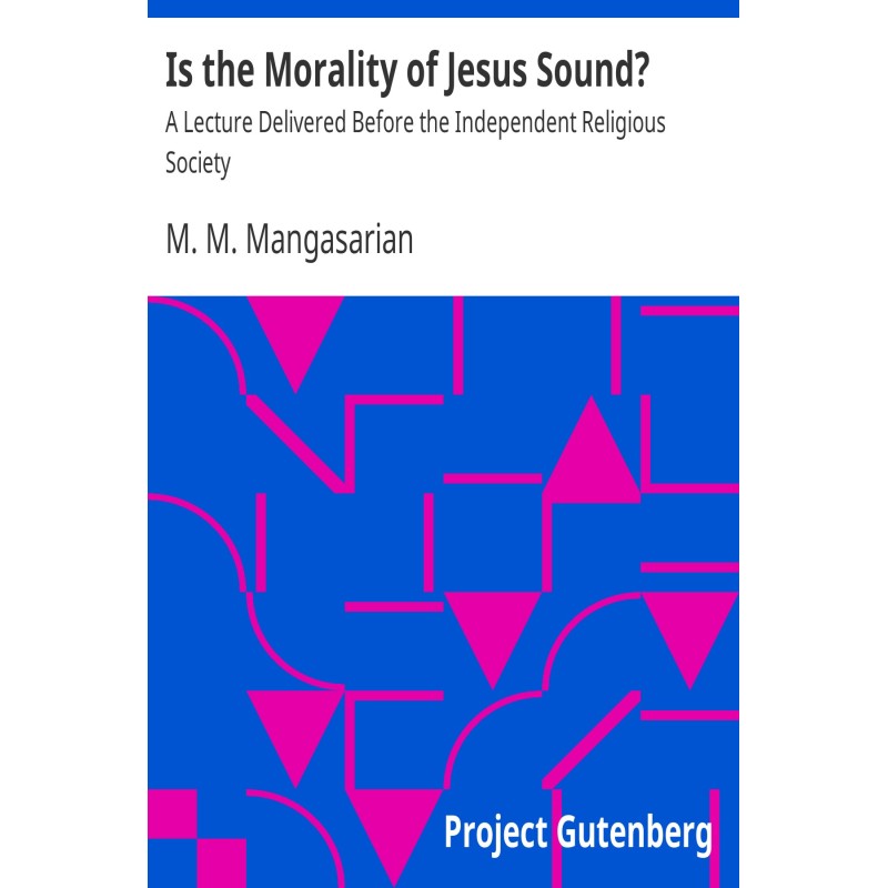 Is the Morality of Jesus...