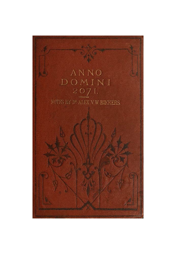 Anno Domini 2071 Translated from the Dutch Original