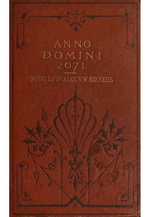 Anno Domini 2071 Translated from the Dutch Original