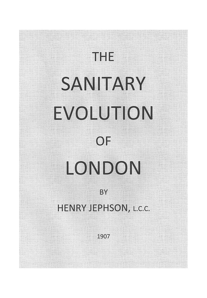 The Sanitary Evolution of London