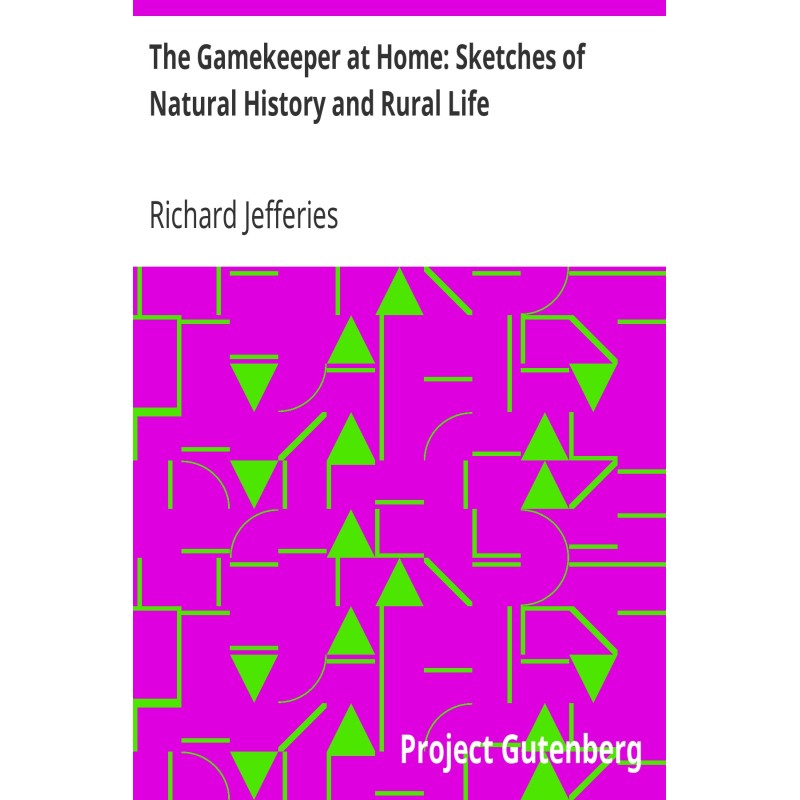 The Gamekeeper at Home:...