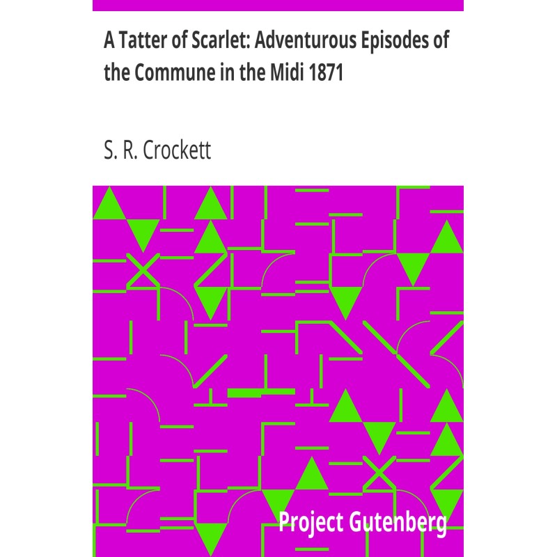 A Tatter of Scarlet:...