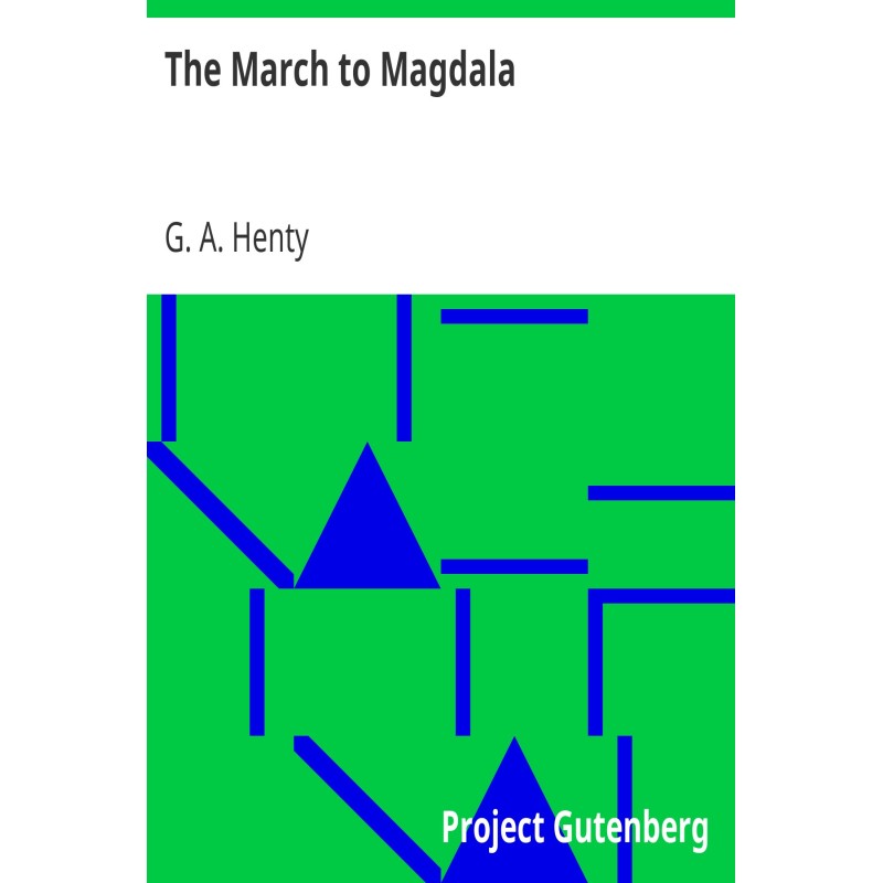 The March to Magdala