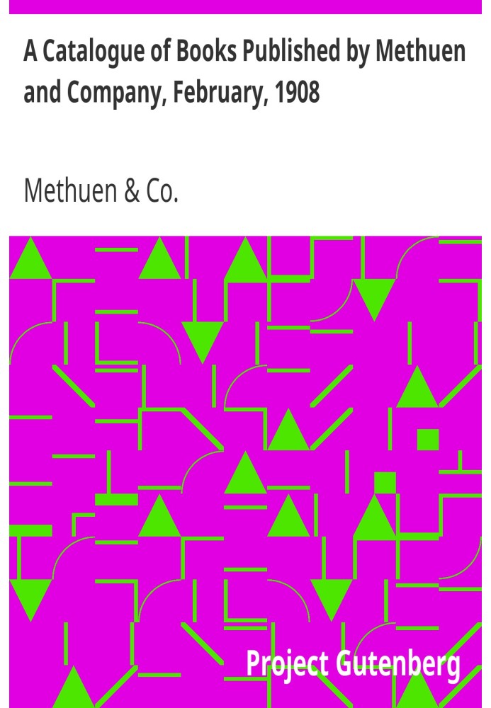 Каталог книг, опублікованих Methuen and Company, лютий 1908 р