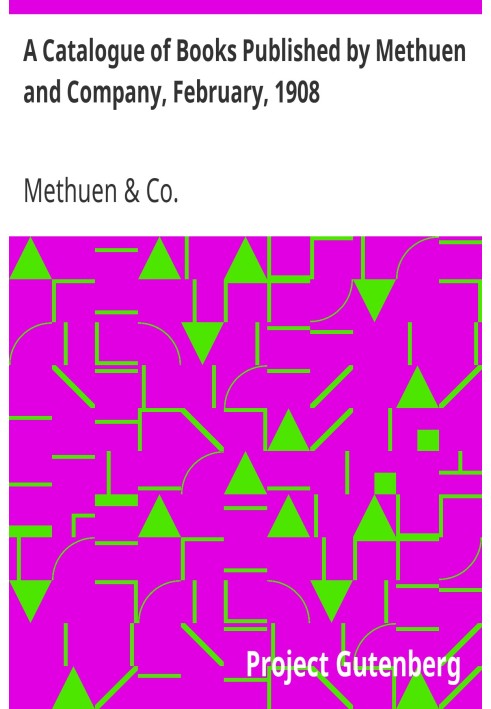 Каталог книг, изданных Methuen and Company, февраль 1908 г.