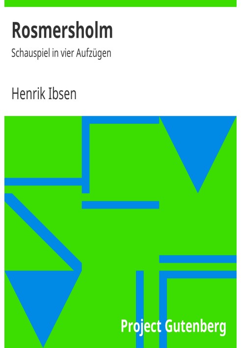 Росмерсхольм: П'єса на чотири дії