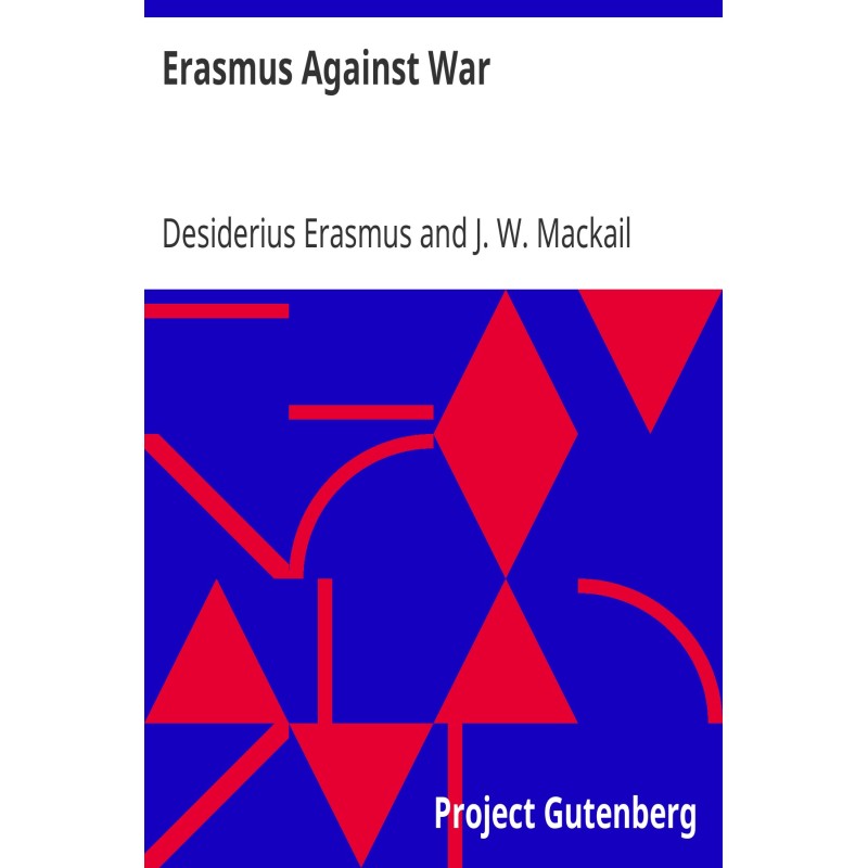 Erasmus Against War