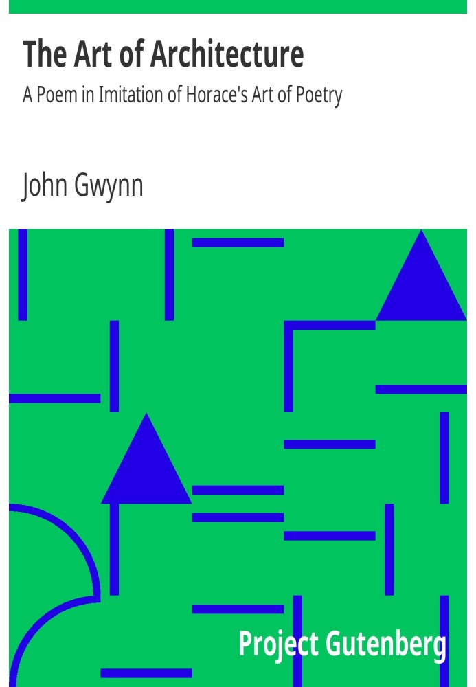 Мистецтво архітектури: поема в наслідування мистецтву поезії Горація