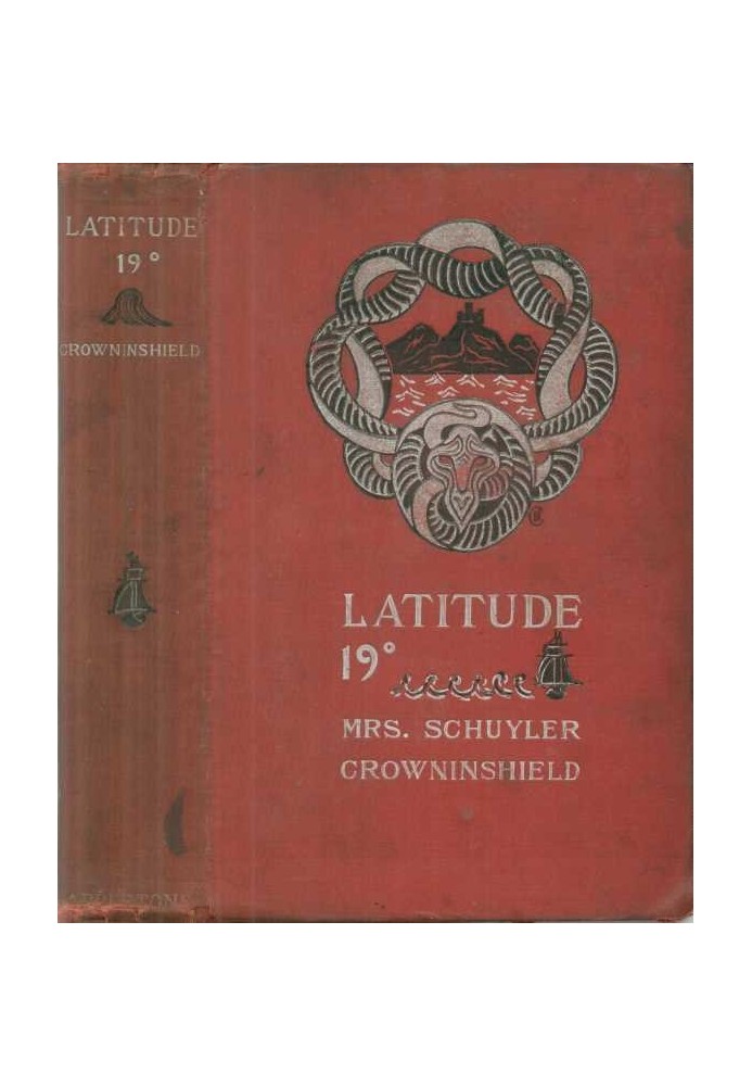 Latitude 19° A Romance of the West Indies in the Year of Our Lord Eighteen Hundred and Twenty