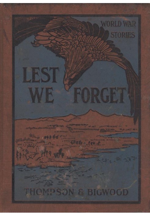 Lest We Forget: World War Stories