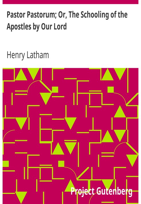 Пастор Пасторум; Або Навчання апостолів нашим Господом