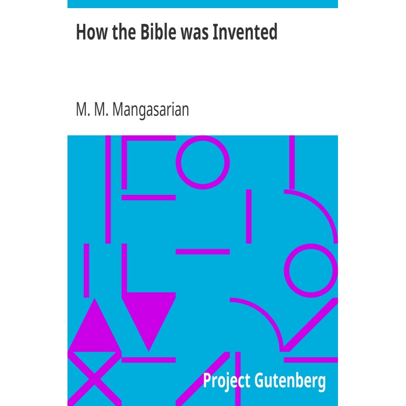 How the Bible was Invented...