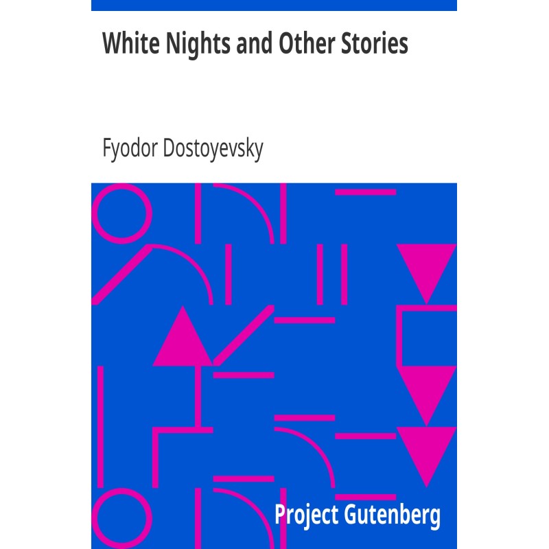 White Nights and Other...