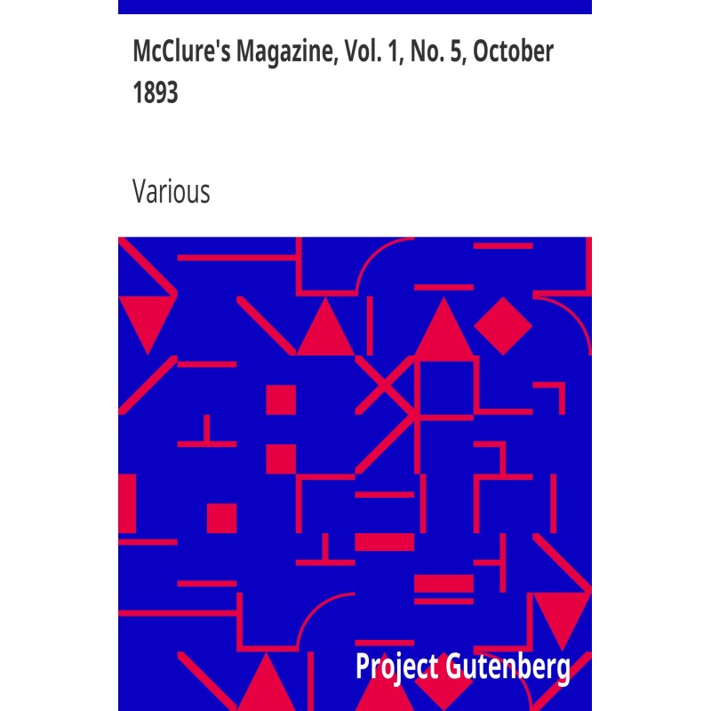 McClure's Magazine, Vol. 1,...